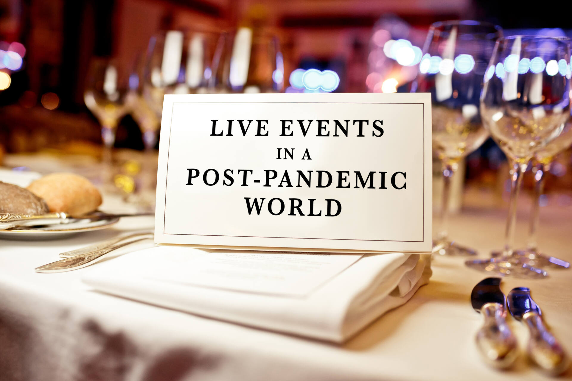 Live Events Post Pandemic World Sign on table